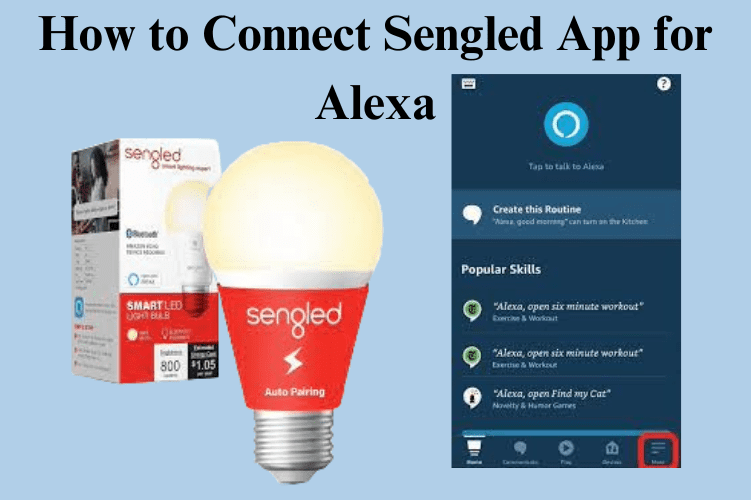 How to Connect Sengled App for Alexa