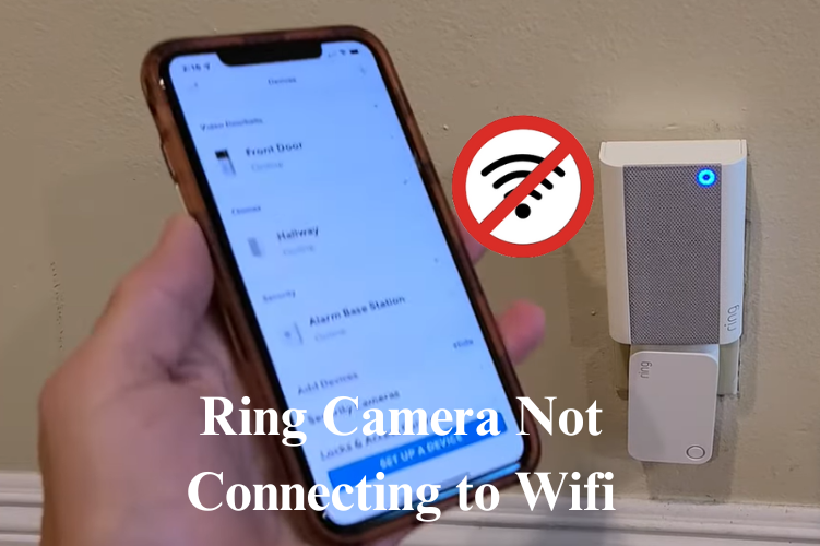 Ring Camera Not Connecting to Wifi